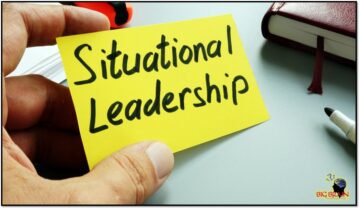 Situational leadership - A Detailed Note